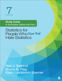 Study Guide To Accompany Salkind And Frey's Statistics For People Who (Think They) Hate Statistics