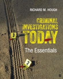 Criminal Investigations Today : The Essentials