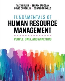 Fundamentals Of Human Resource Management : People, Data, And Analytics