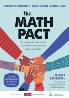 The Math Pact, High School : Achieving Instructional Coherence Within and Across Grades