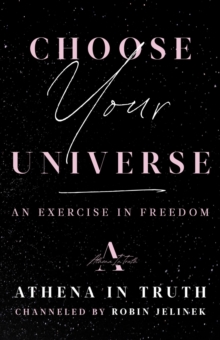 Choose Your Universe : An Exercise in Freedom