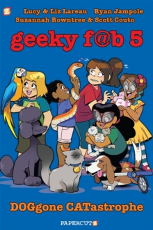 Geeky Fab 5 Vol. 3 : DOGgone CATastrophe