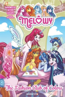 Melowy Vol. 2 : The Fashion Club of Colors, Paperback / softback Book Melowy Vol. 2 : The Fashion Club of Colors, Paperback / softback Book