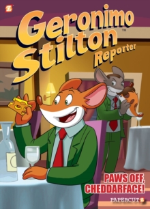 Geronimo Stilton Reporter Vol. 6 : Paws Off, Cheddarface