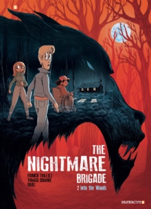 The Nightmare Brigade Vol. 2 : Into the Woods