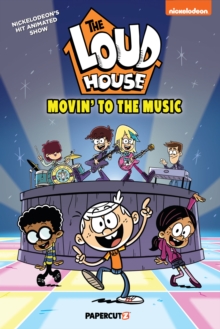 The Loud House Vol. 24 : Movin' to the Music