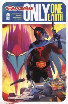 Papercutz Gatchaman, Only One Earth