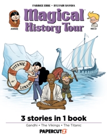 Magical History Tour 3-in-1 Vol. 3 : Collecting 'Gandhi', 'Vikings', and 'The Titanic'