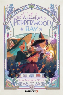 The Witches of Pepperwood Bay Vol. 1