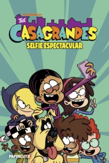 The Casagrandes Vol. 8 : Selfie Espectacular