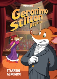 Geronimo Stilton Reporter Vol. 20 : STARRING GERONIMO
