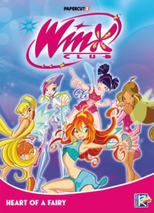 Papercutz Winx Club Vol. 3 , Heart Of A Fairy