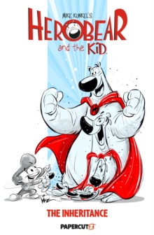 Herobear and the Kid Volume 1 : The Inheritance