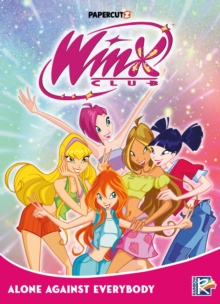 Papercutz Winx Club Vol. 5 , Alone Agaist Everybody