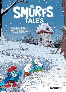 The Smurfs Tales Vol. 15 : The Smurfs and the White Storm and other stories