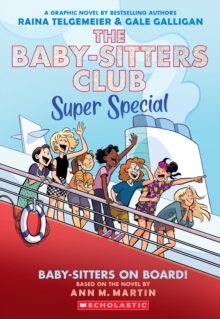 Baby-sitters on Board!: A Graphic Novel (The Baby-sitters Club Super Special #1)