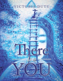 There Is a You