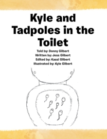 Kyle and Tadpoles in the Toilet