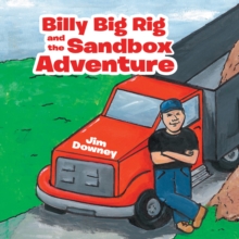 Billy Big Rig and the Sandbox Adventure