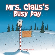 Mrs. Claus'S Busy Day