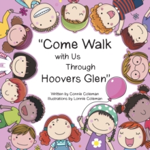 "Come Walk with Us Through Hoovers Glen"