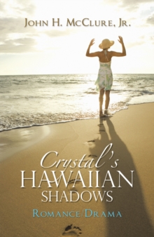 Crystal'S Hawaiian Shadows : Romance/Drama