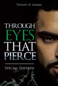 Through Eyes That Pierce : Special Edition