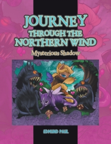 Journey Through the Northern Wind : Mysterious Shadow