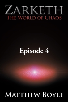 Zarketh the World of Chaos : Episode 4 - the Crusade of Ascension