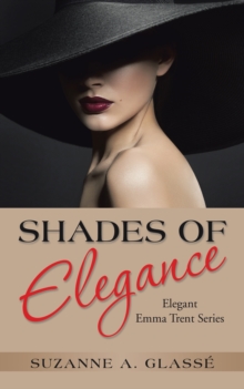 Shades of Elegance : Elegant Emma Trent Series