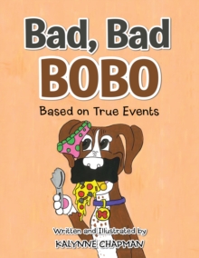 Bad, Bad Bobo : Based on True Events