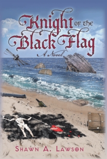 Knight of the Black Flag : A Novel