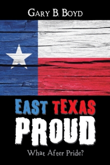 East Texas Proud : What After Pride?