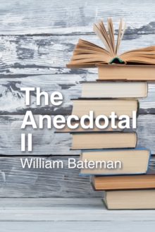 The Anecdotal Ii