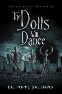 The Dolls Will Dance : Die Poppe Sal Dans