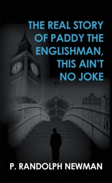 The Real Story of Paddy the Englishman, This Ain'T No Joke