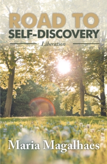 Road to Self-Discovery : Liberation