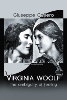 Virginia Woolf : The Ambiguity of Feeling