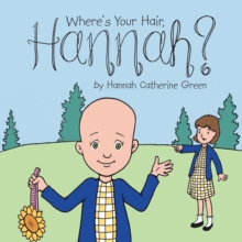 Where'S Your Hair, Hannah?