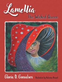 Lamellia : The Wicked Queen