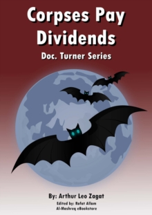 Corpses Pay Dividends : Doc. Turner Series