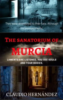 The Sanatorium of Murcia