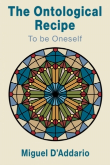 The Ontological Recipe to be Oneself