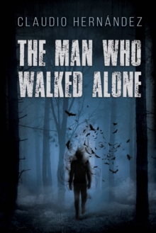 The man who walked alone