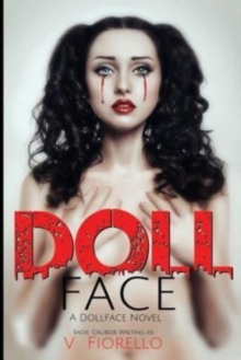 Doll Face : A Doll Face Novel