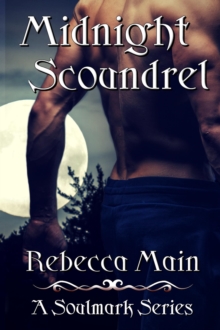 Midnight Scoundrel (A Soulmark Series Book 2): Lycan & Vampire Soulmark Series : Soulmark Series, #2