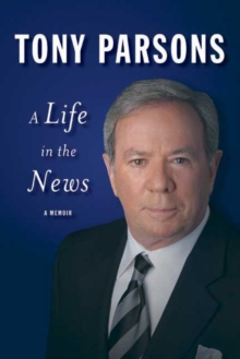 Life in the News, Hardback Book Life in the News, Hardback Book