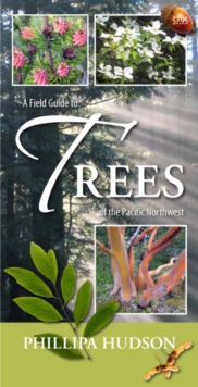 Field Guide to Trees of the Pacific Northwest, Pamphlet Book Field Guide to Trees of the Pacific Northwest, Pamphlet Book