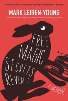 Free Magic Secrets Revealed : A Memoir, Paperback / softback Book Free Magic Secrets Revealed : A Memoir, Paperback / softback Book
