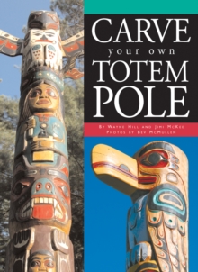 Carve Your Own Totem Pole, Paperback Book Carve Your Own Totem Pole, Paperback Book